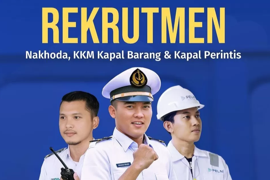 PELNI Buka Loker Nakhoda dan KKM, Berminat? Cek Kualifikasi dan Link Daftar di Sini 