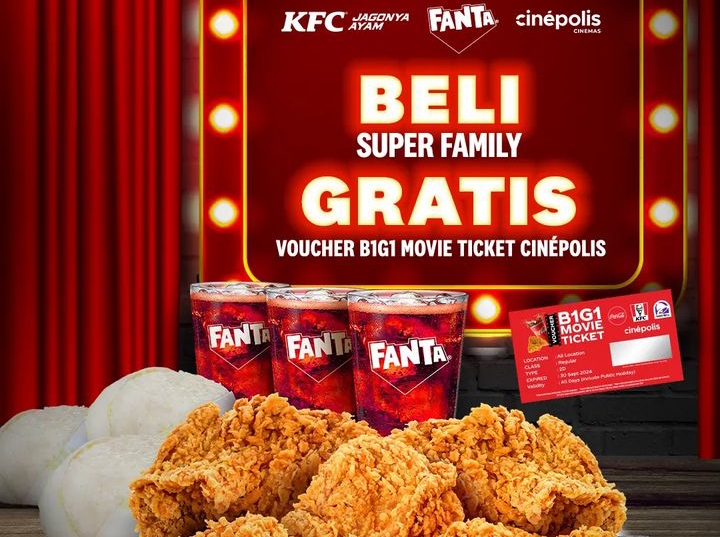 Promo KFC Terbaru! Beli Super Family dan Dapatkan Voucher Buy 1 Get 1 Tiket Cinepolis