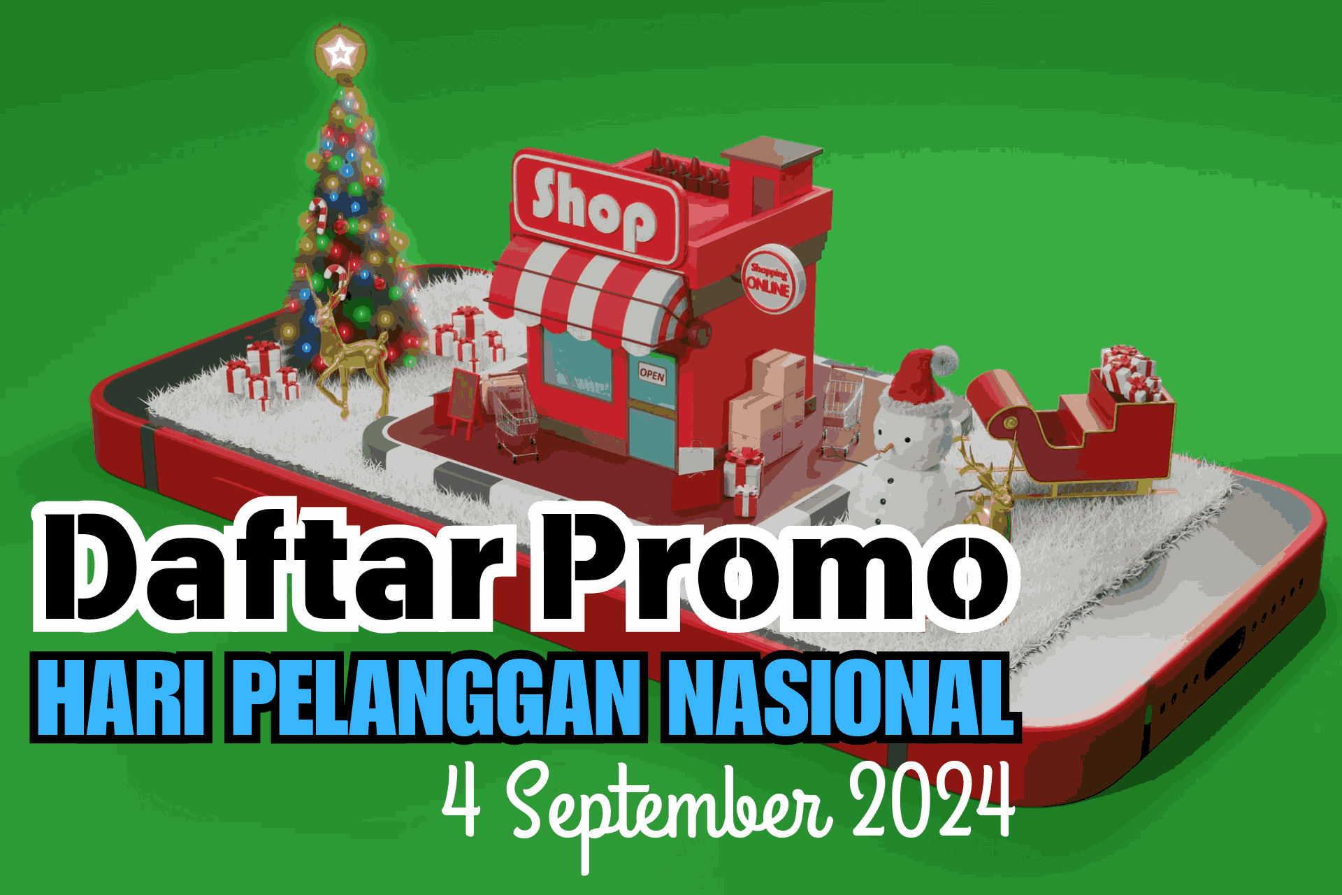 Daftar Promo Menarik Hari Pelanggan Nasional 4 September 2024, Jangan Sampai Ketinggalan!