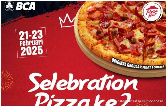 Spesial HUT BCA ke-68, Nikmati Pizza ke-2 Hanya Rp 6.800 di Pizza Hut