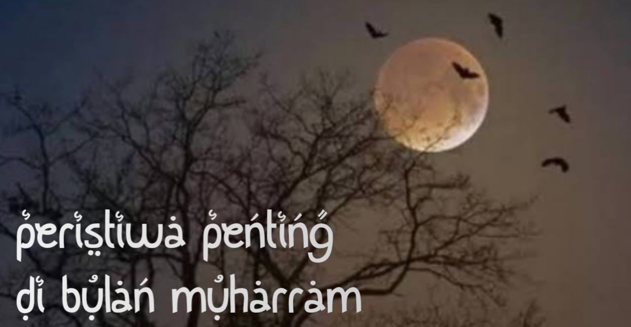 Peristiwa Penting di Bulan Muharram, Umat Islam Wajib Tahu! 