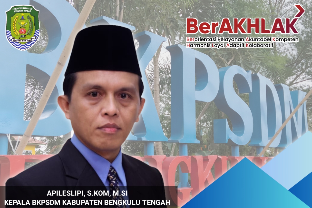 Penting Bagi Calon Pelamar PPPK Bengkulu Tengah, BKSDPM Diimbau Waspadai Calo Janjikan Kelulusan