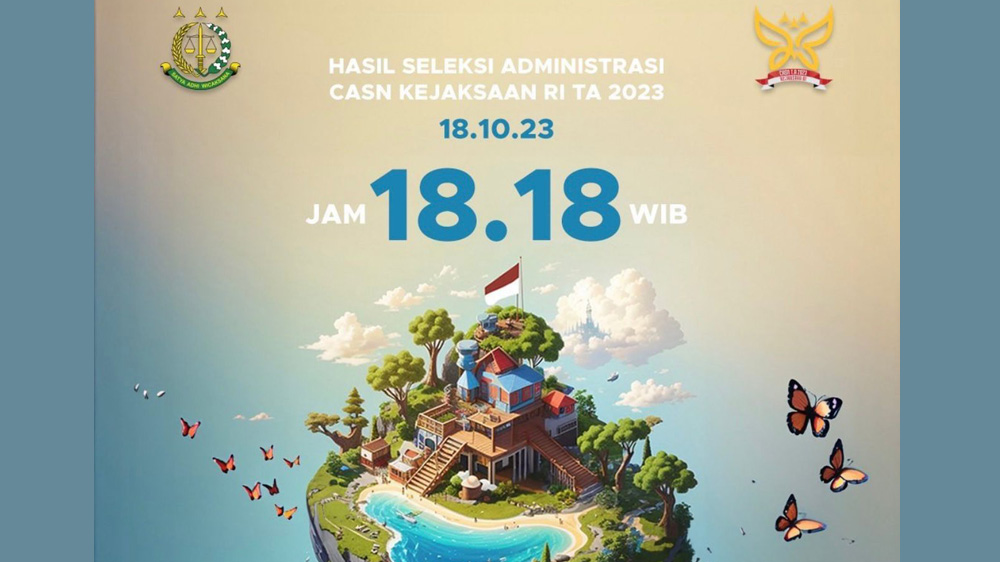 Hasil Seleksi Administrasi CASN Kejaksaan 2023 Diumumkan Hari Ini 18 Oktober 2023, Catat Jamnya