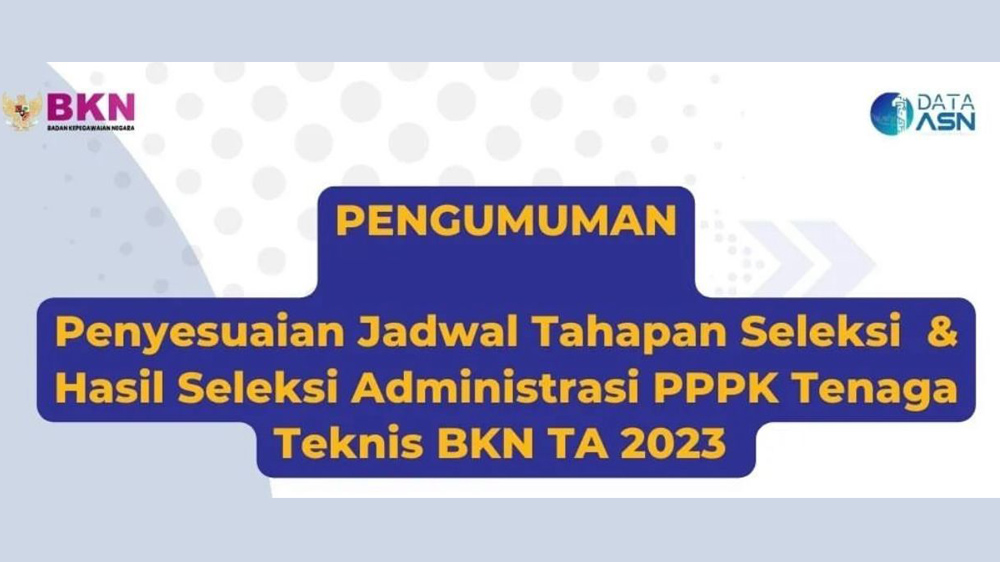 BKN Umumkan Hasil Seleksi Administrasi PPPK Teknis, 1.523 Pelamar Dinyatakan Lolos, Berikut Daftar Lengkapnya