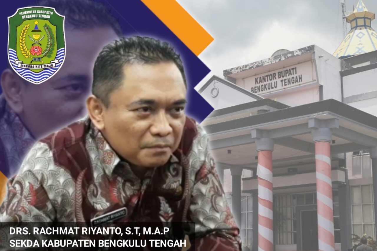Diketuai Rachmat Riyanto, Anggota Profesor, Ini Susunan Panitia Lelang Jabatan Eselon II Bengkulu Tengah 