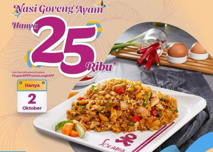 PROMO Spesial HUT Bank Mandiri ke-25: Cuma di Hari Ini 2 Oktober 2023, Nasi Goreng Ayam Solaria Rp25.000