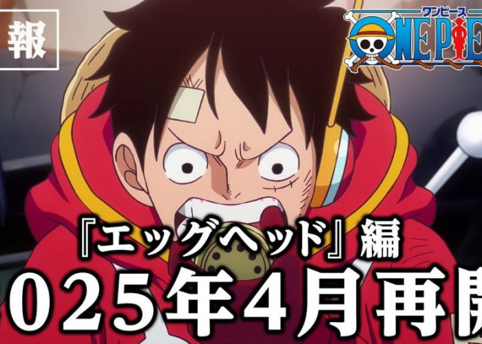 Terhenti di Episode 1122, One Piece Bakal Vakum Lama, Arc Egghead Lanjut Tahun Depan