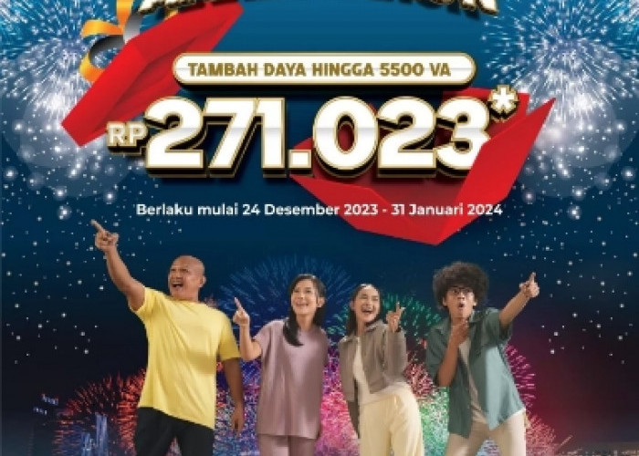 Jangan Lewatkan Promo Menyambut Tahun Baru dari PLN, Tambah Daya Hingga 5.500 VA Hanya Rp271.023