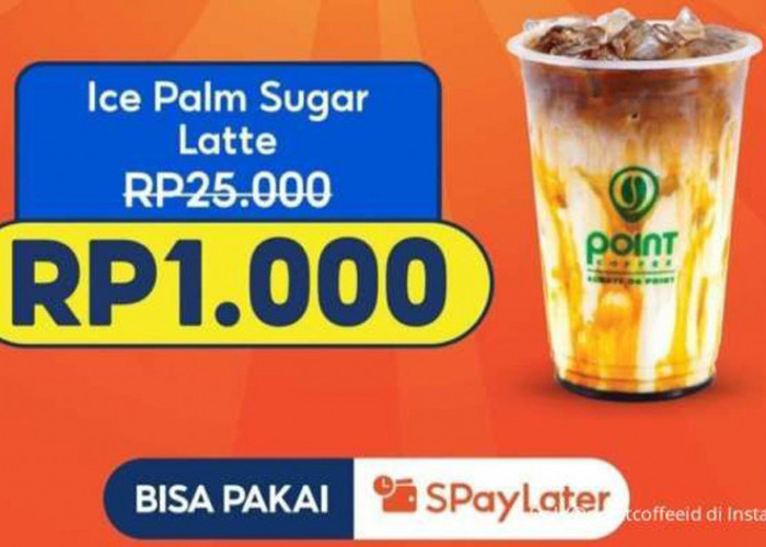 Promo ShopeePay di Point Coffee Januari 2025: Nikmati Ice Palm Sugar Latte Hanya Rp 1.000!