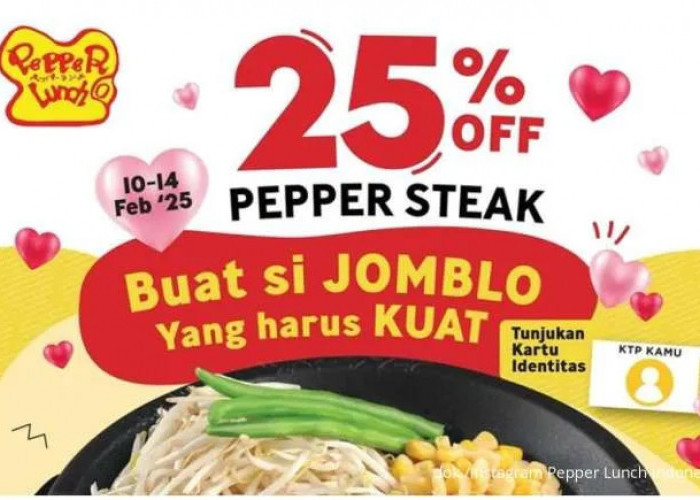 Jomblo Merapat! Pepper Lunch Hadirkan Promo Seru, Diskon 25% Sampai 14 Februari 2025!