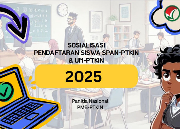 Kemenag Buka Seleksi SPAN-PTKIN 2025, Cek Jadwal dan Cara Pendaftarannya