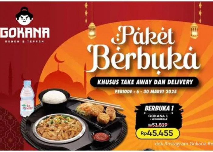 Promo Spesial Gokana Paket Berbuka hingga 30 Maret, Menu Lezat Mulai Rp 43.000-an