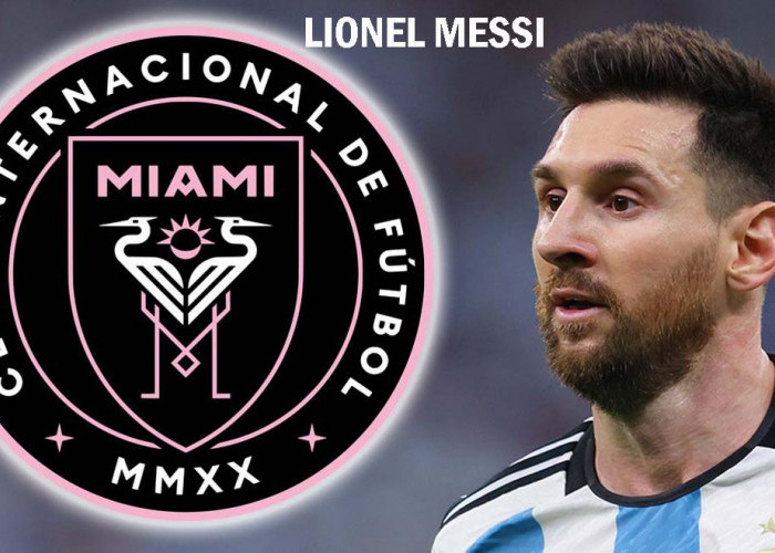 Lionel Messi Gabung ke Inter Miami