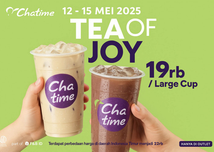 Chatime Hadirkan Promo “Tea of Joy” Cuma Rp19 Ribu, Berlaku 15 Mei 2025!