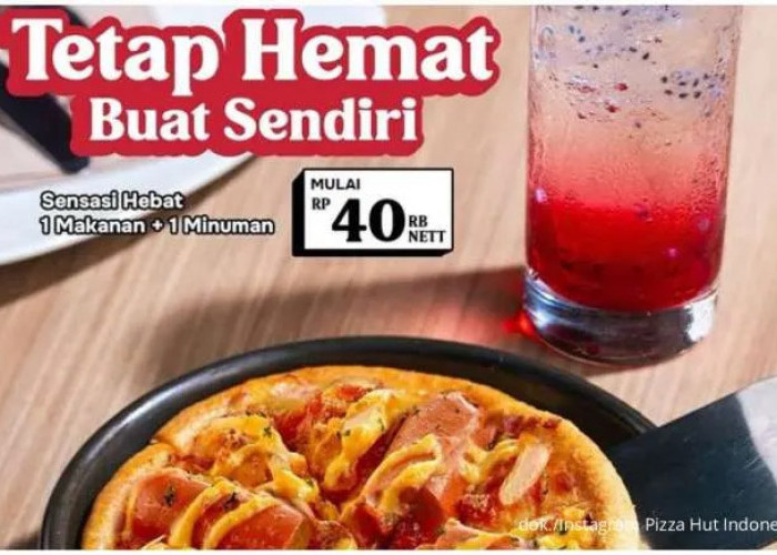 Makan Mewah, Harga Hemat! Promo Sensasi Hebat dari Pizza Hut Mulai Rp 40.000-an