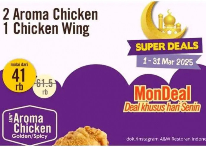 Promo Spesial A&W MonDeal Setiap Senin: Beli 2 Aroma Chicken, Bonus 1 Chicken Wing!