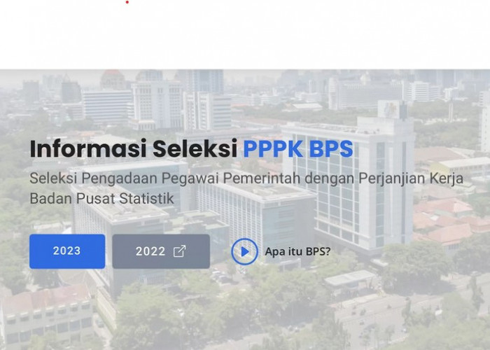 Penempatan di Provinsi Bengkulu Gaji Rp7,5 Juta – Rp10 Juta, BPS Buka Lowong Seleksi Formasi PPPK